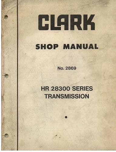 Clark HR 28300 Series Transmission Shop Manual