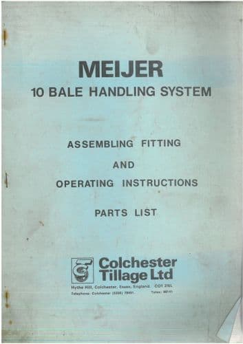 Colchester Tillage LTD Meijer 10 Bale Handling System Operators Manual with Parts List