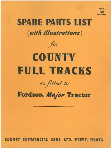County Full Tracks Operators Manual as fitted to a Fordson Major Tractor Operators Manual