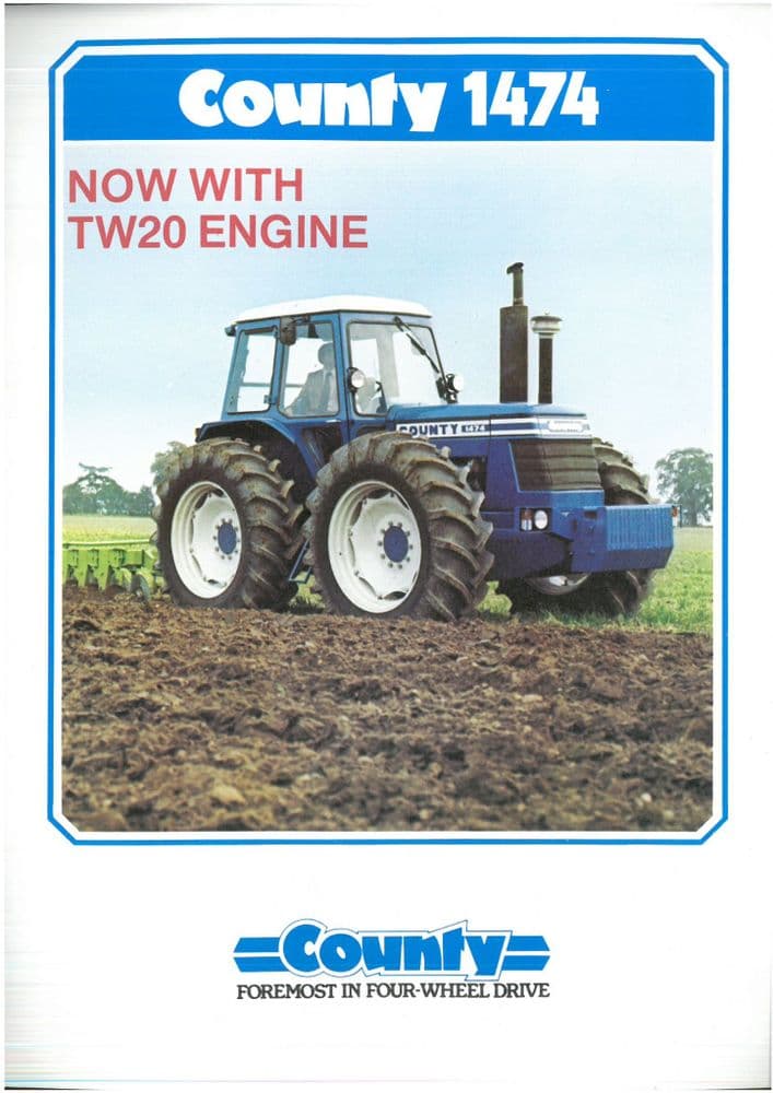 Tw20 Engine County Tractor 1474 Brochure - Now With TW20 Engine