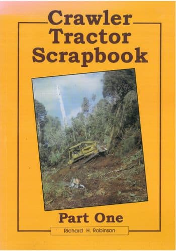 Crawler Tractor Scrapbook - Part One by Richard H Robinson