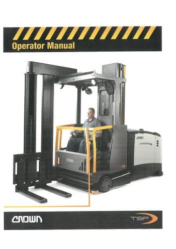 Crown Narrow Aisle Reach Truck Series TSP7000 Operators Manual