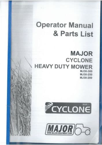 Cyclone Major Heavy Duty Mower MJ30-300 MJ30-250 MJ30-200  Operators Manual with Parts List