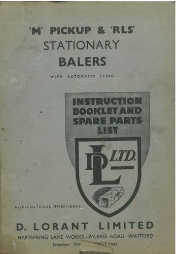 D Lorant Stationary Baler 'M' Pickup & 'RLS' Operators Manual and Parts List