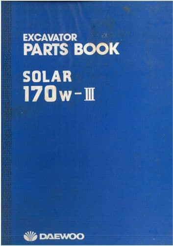 Daewoo Hydraulic Excavator Solar 170W-III Parts Manual