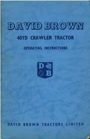 David Brown Crawler Tractor 40TD Operators Manual