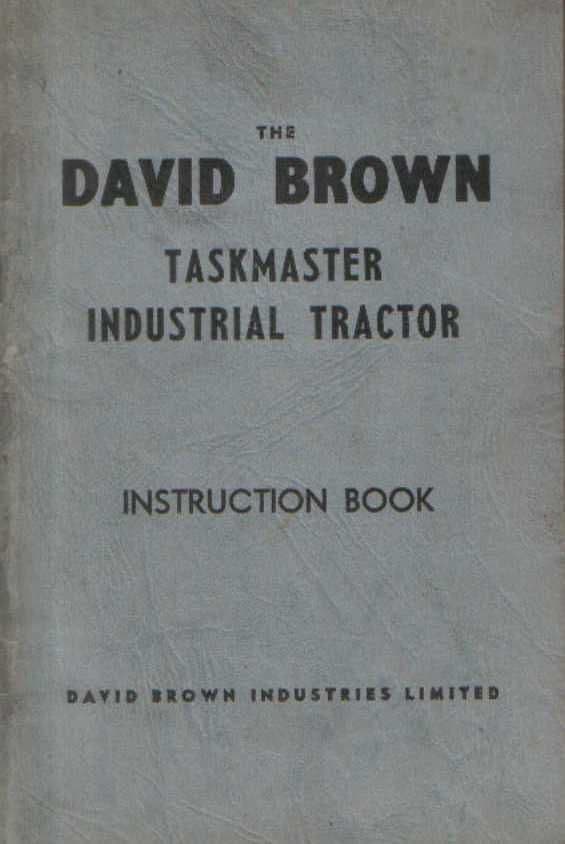 David Brown Tractor 900 Taskmaster Operators Manual