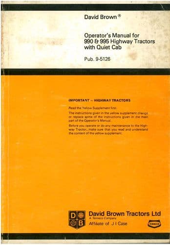 David Brown Tractor 990 995 Highway Tractors Operators Manual with Quiet Cab