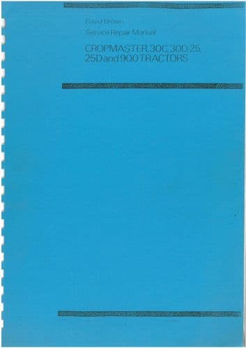 David Brown Tractor Cropmaster 25, 25D, 30C, 30D & 900 Workshop Service Manual