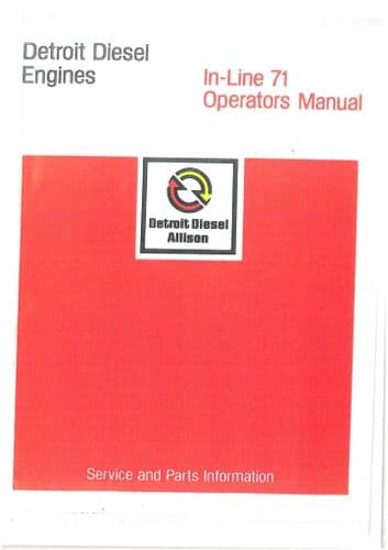 Detroit Diesel Engine In Line 71 - 3-71, 4-71 & 6-71 Operators Manual