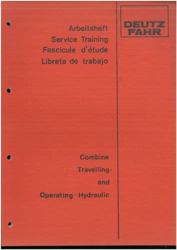 Deutz Combine Travelling & Operating Hydraulic M66TS M600 750 M660 770 ++ Service Training Manual