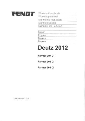 Deutz Engine  2012 for Fendt Farmer Tractor 307Ci 308Ci & 309Ci  Workshop Service Repair Manual