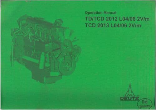 Deutz Engine TD/TCD 2012 L04/06 2V/m   TCD 2013 L04/06 2V/m  Operators Manual
