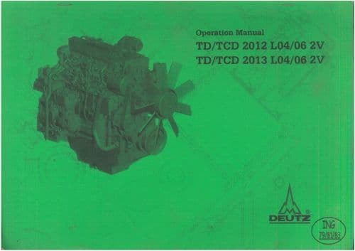 Deutz Engine TD/TCD 2012 L04/06 2V   TD/TCD 2013 L04/06 2V  Operators Manual