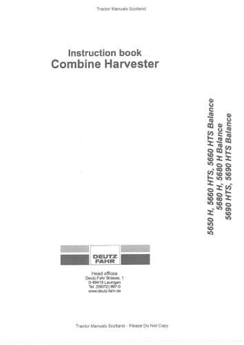 Deutz Fahr Combine Harvester 5650H 5660HTS 5660HTS 5680H 5690HTS & Balance Operators Manual