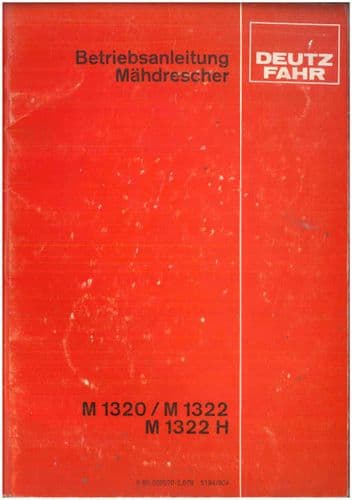 Deutz Fahr Combine M1320 M1322 M1322H Operators Manual - GERMAN ONLY