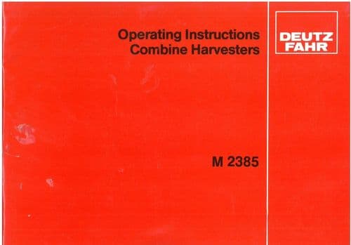 Deutz Fahr Combine M2385 Operators Manual - M 2385