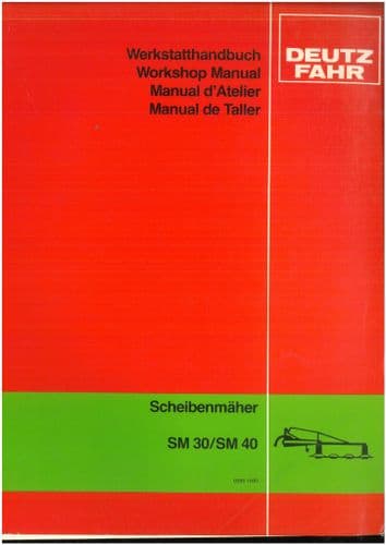 Deutz Fahr Disc Mower SM30 SM40 Workshop Service Manual