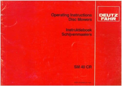 Deutz Fahr Disc Mower SM40CR Operators Manual - SM 40 CR