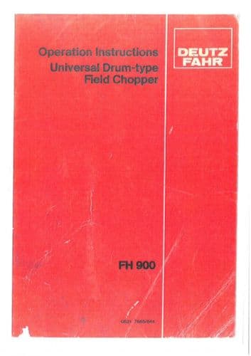 Deutz Fahr Forager Harvester Field Chopper FH900 Operators Manual FH 900