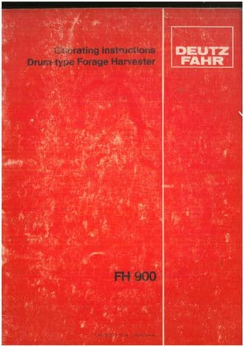 Deutz Fahr Forager Harvester Field Chopper FH900 Operators Manual - ORIGINAL