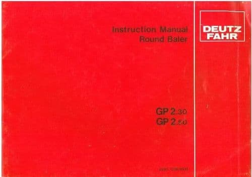 Deutz Fahr Round Baler GP2.30 & GP2.50 Operators Manual