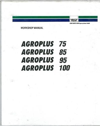 Deutz Fahr Tractor Agroplus 75, 85, 95 and 100 Workshop Service Manual