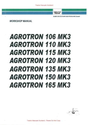 Deutz Fahr Tractor Agrotron 106, 110, 115, 120, 135, 150, 165 (MK3) Workshop Service Repair Manual