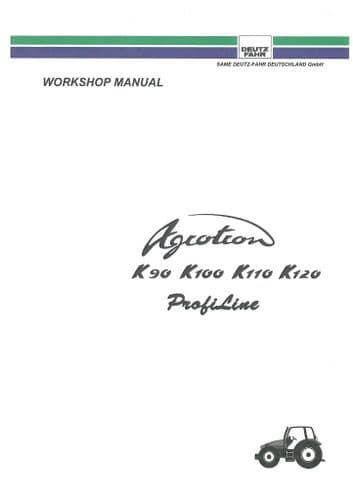 Deutz Fahr Tractor Agrotron K90 K100 K110 K120 Profiline Workshop Service Repair Manual - ORIGINAL
