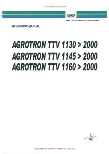 Deutz Fahr Tractor Agrotron TTV 1130>2000, 1145>2000, 1160>2000 Workshop Service Repair Manual