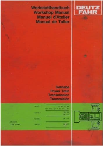 Deutz Fahr Tractor DX4.70 DX6.10 DX6.30 Powertrain Transmission TW902 TW903 TW904 Workshop Service