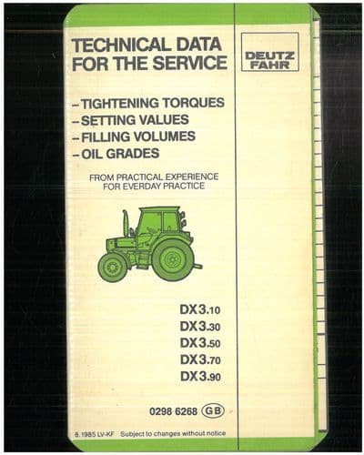 Deutz Fahr Tractor Technical Data Booklet Aug 1985 - DX3.10 DX3.30 DX3.50 DX3.70 DX3.90