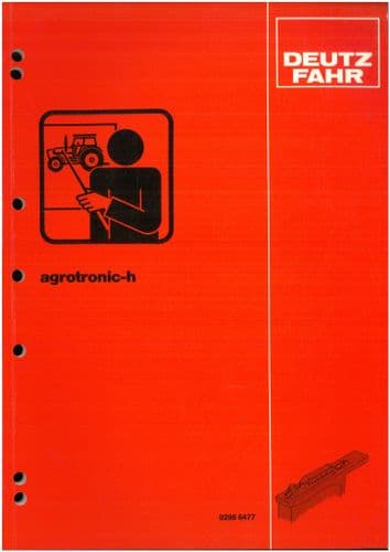 Deutz Tractor Agrotronic H - Hydraulic Lift Control System in DX4 DX6 DX7  Service Training Manual