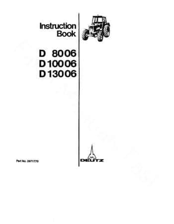 Deutz Tractor D8006 D10006 D13006 Operators Manual