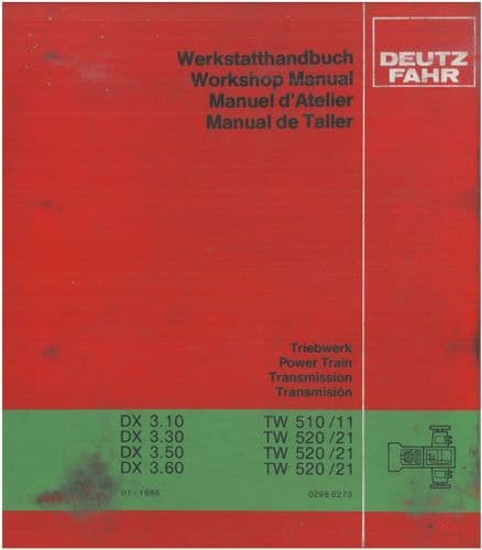 Deutz Tractor DX3.10 DX3.30 DX3.50 DX3.60 Powertrain Transmission TW510/11 TW520/21 Workshop Service