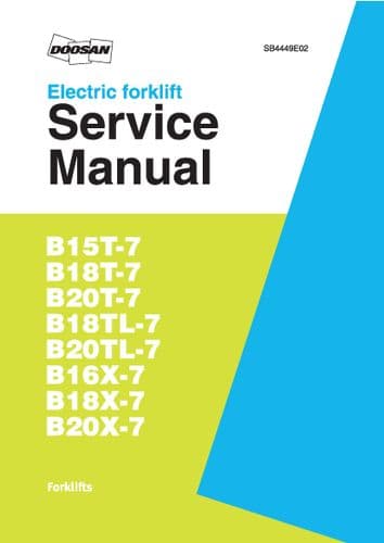 Doosan Forklift Diesel B15T-7 B18T-7 B20T-7 B18TL-7 B20TL-7 B16X- B18X-7 B20 Workshop Service Manual