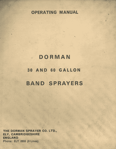 Dorman 30 & 60 Gallon Band Sprayer Operators Manual -