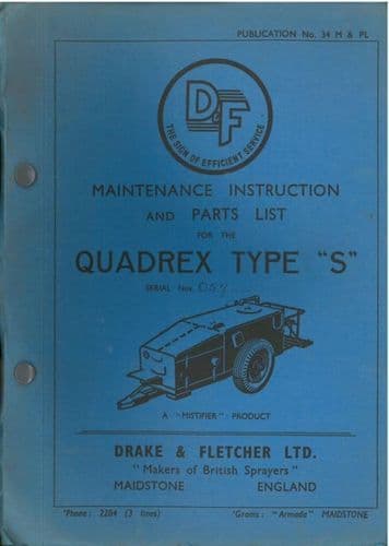 Drake & Fletcher Sprayer - Quadtrex Type S Operators Manual with Parts List