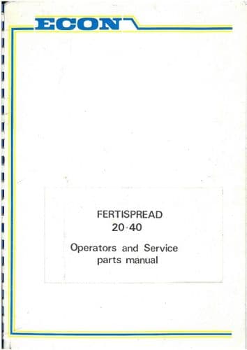Econ Taskers Fertispread 20-40 Spreader Operators Manual and Part List