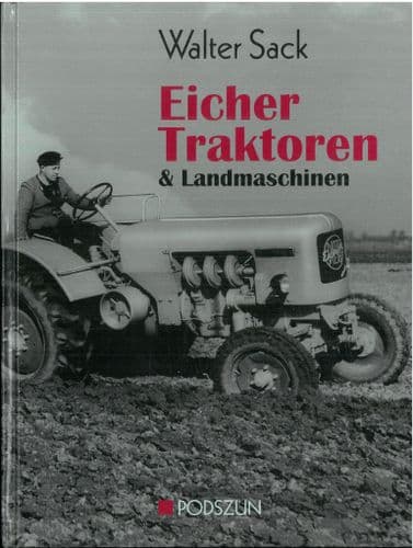 Eicher Traktoren & Landmaschinen Book by Walter Sack In German