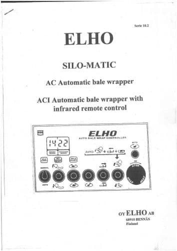 ELHO Automatic Bale Wrapper SiloMatic AC & ACI Remote Control Operators  Manual and Spare Parts List