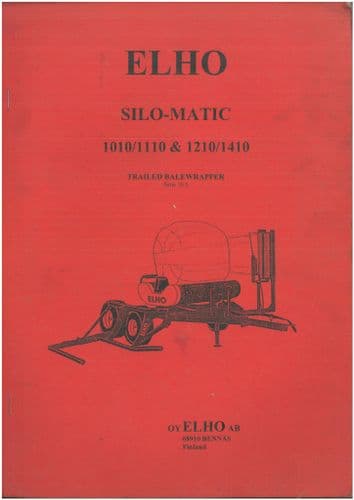 ELHO Silo-Matic Mounted Round Bale Wrapper 1010 1110 1210 1410 Operators  Manual & Parts List