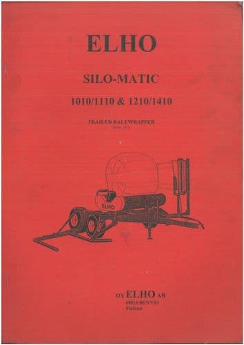 ELHO Silo-Matic Mounted Round Bale Wrapper 1010 1110 1210 1410 Operators  Manual & Parts List