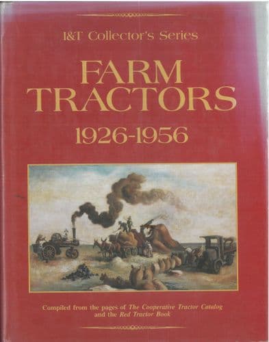 Farm Tractors 1926-1956 Boook - I&T Collector's Series