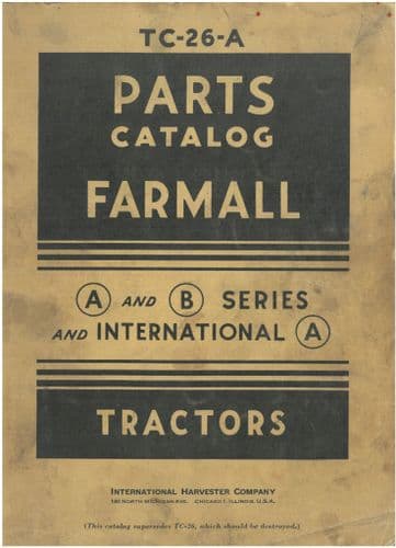 Farmall Tractor A & B Series and International Parts Manual