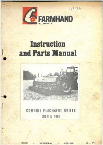 Farmhand Combine Placement  Drill 300 & 400 Operators Manual and Parts List