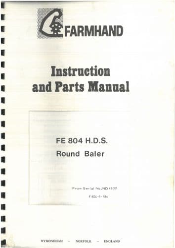 Farmhand Round Baler 804HDS Operators Manual & Spare Parts List