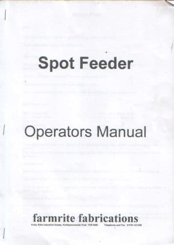 Farmrite Fabrications Spot Feeder Operators Manual
