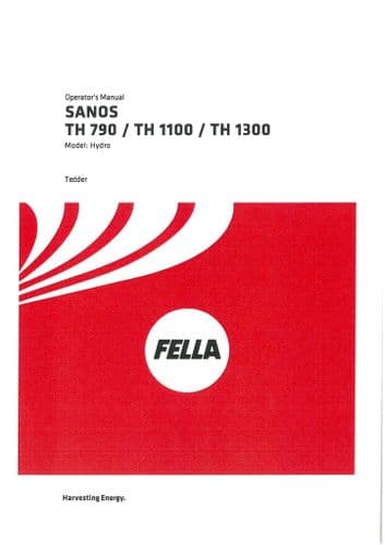 Fella Hay Tedder Sanos TH790 TH1100 TH1300 Hydro Operators Manual