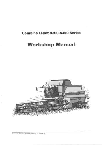 Fendt Combine 8300 8350 Workshop Service Manual